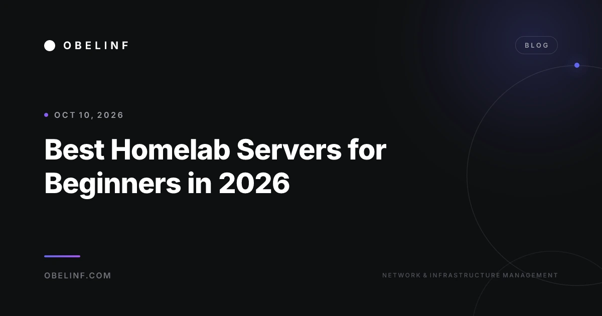 Best Homelab Servers for Beginners in 2026