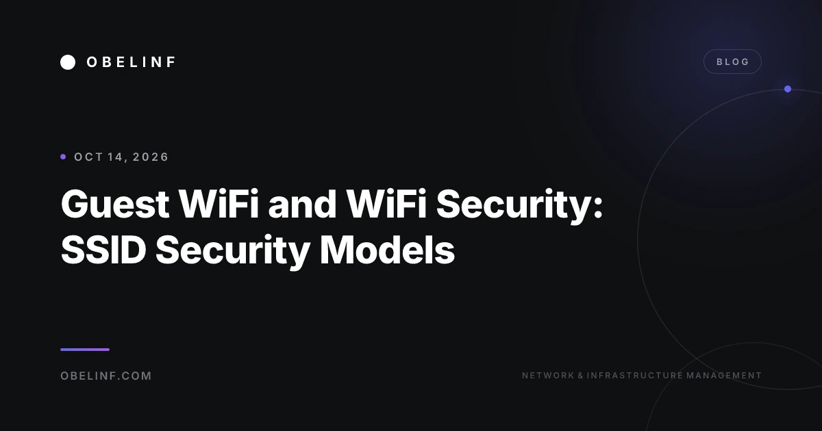 Guest WiFi and WiFi Security: SSID Security Models