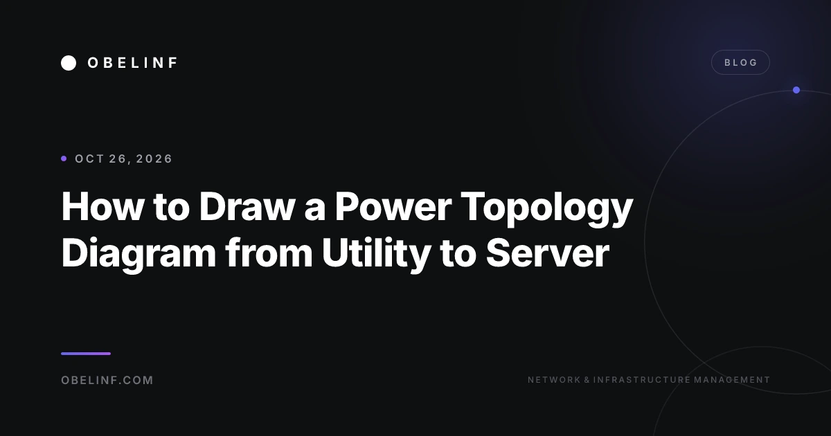 How to Draw a Power Topology Diagram from Utility to Server