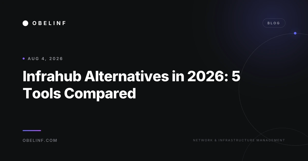 Infrahub Alternatives in 2026: 5 Tools Compared