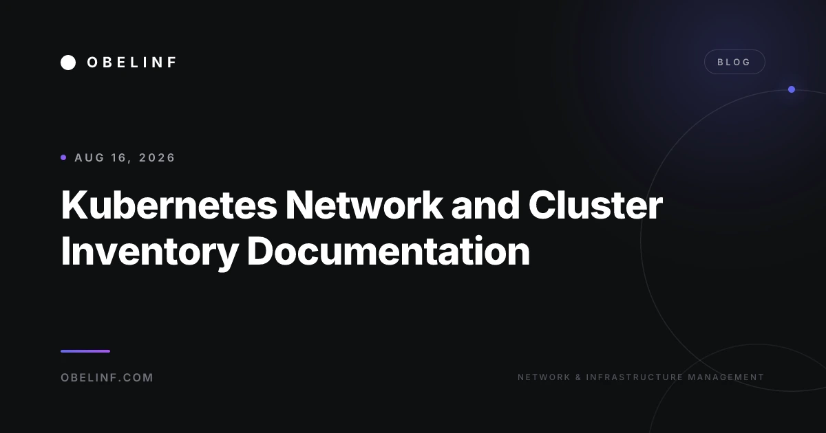 Kubernetes Network and Cluster Inventory Documentation