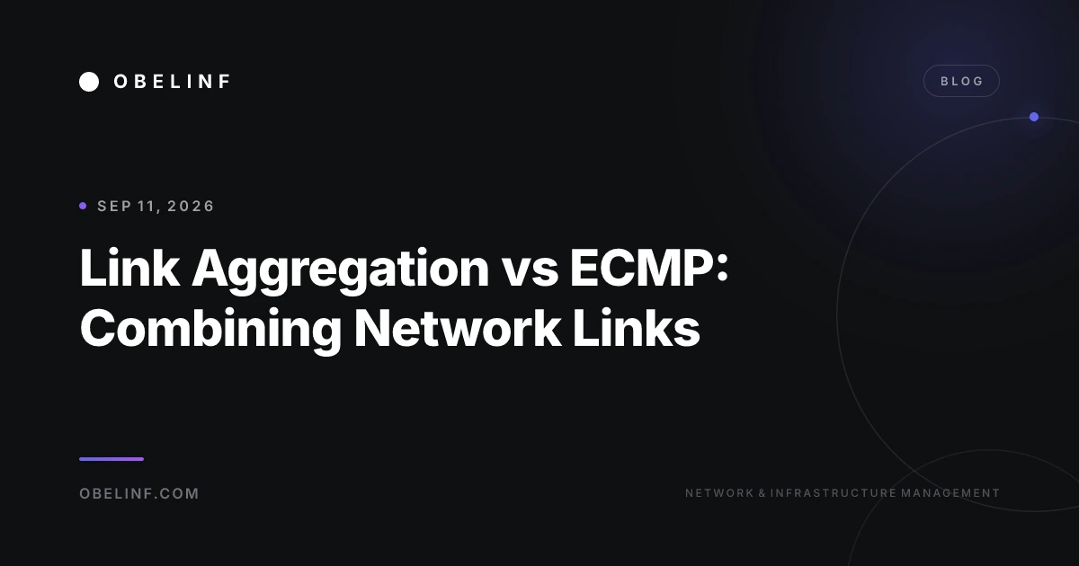 Link Aggregation vs ECMP: Combining Network Links