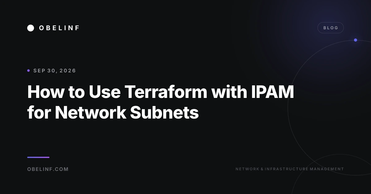 How to Use Terraform with IPAM for Network Subnets