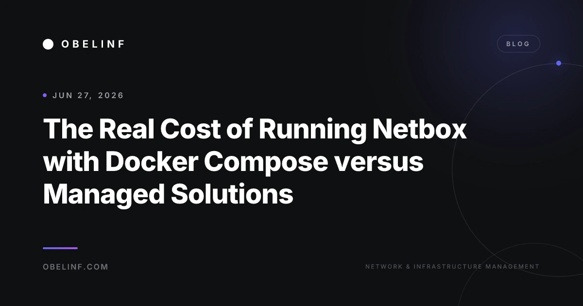 The Real Cost of Running Netbox with Docker Compose versus Managed Solutions