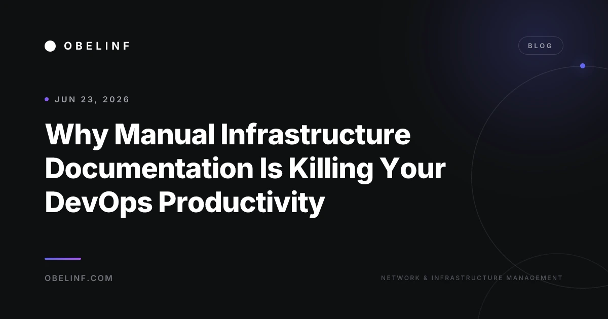 Why Manual Infrastructure Documentation Is Killing Your DevOps Productivity